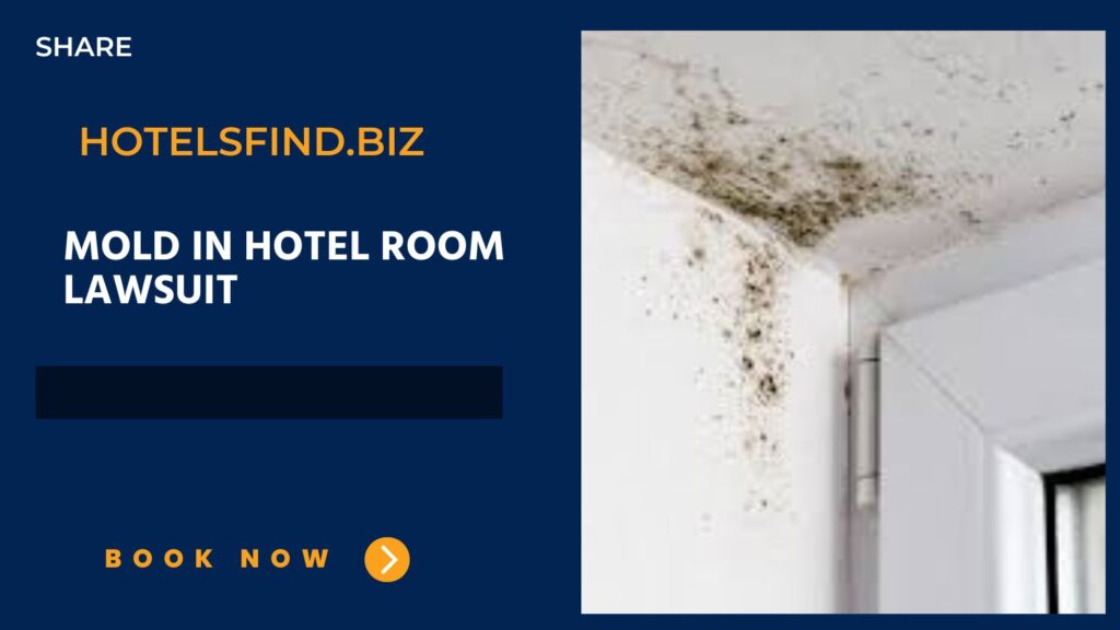 Mold In Hotel Room Lawsuit