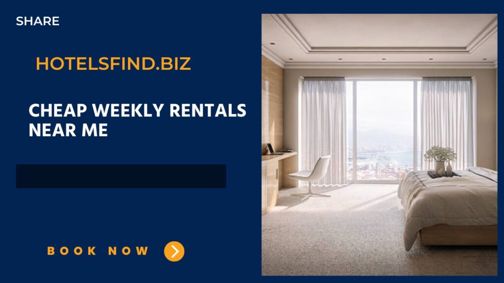 Cheap Weekly Rentals Near Me