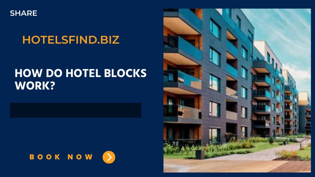 How do Hotel Blocks Work