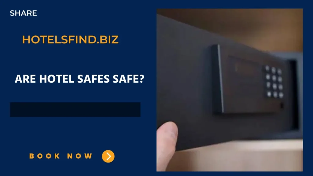 Are Hotel Safes Safe