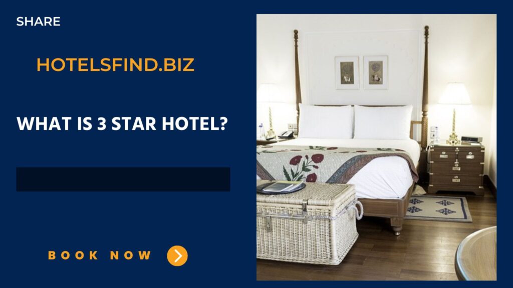 What Is 3 Star Hotel