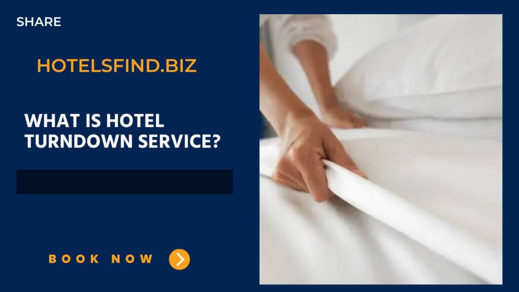 What Is Hotel Turndown Service